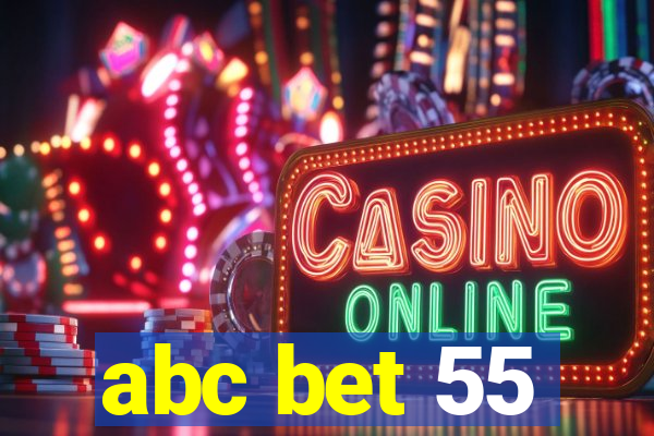 abc bet 55
